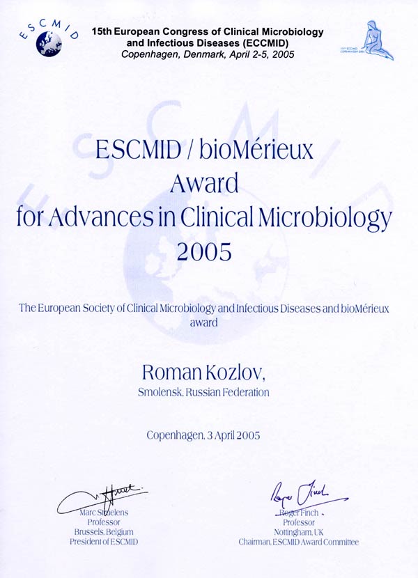 ESCMID / bioMerieux Award for Adwanceses in Clinical Microbiology 2005